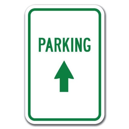 Signmission Parking W/ Up Arrow 12inx18in Heavy Gauge Alum Signs, 18" L, 12" H, A-1218 Parking Lot Signs - Up A-1218 Parking Lot Signs - Up